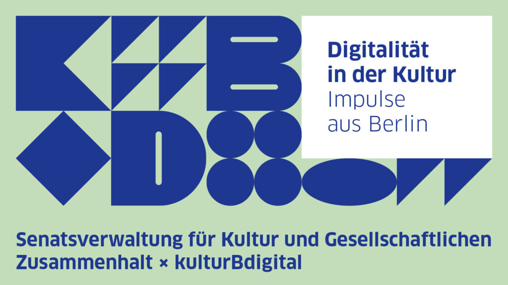 Infografik mit kulturBdigital Visual und Text Digitalität in der Kultur - Impulse aus Berlin. In einem Untertitel stehen als Absender kulturBdigital und die Senatsveraltung für Kultur und Gesellschaftlichen Zusammenhalt.
