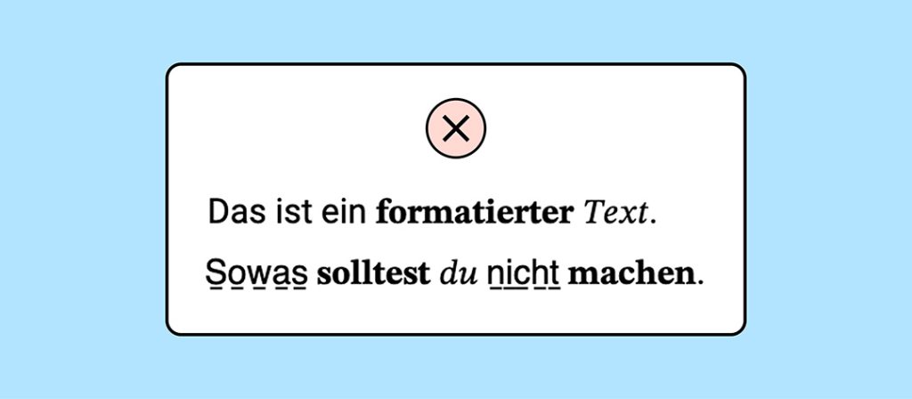 Text, in dem Hervorhebungen wie Fettungen vorgenommen worden, die ein Screenreader nicht auslesen kann.